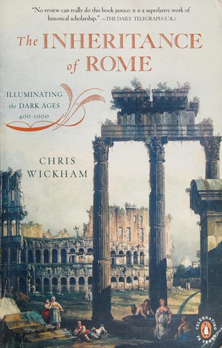 Cover of The Inheritance of Rome: Illuminating the Dark Ages 400–1000